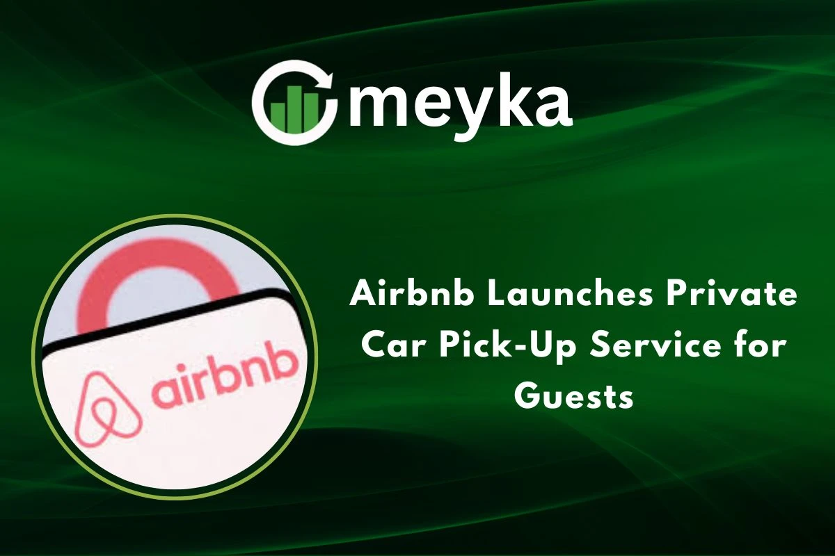 Airbnb Launches Private Car Pick-Up Service for Guests