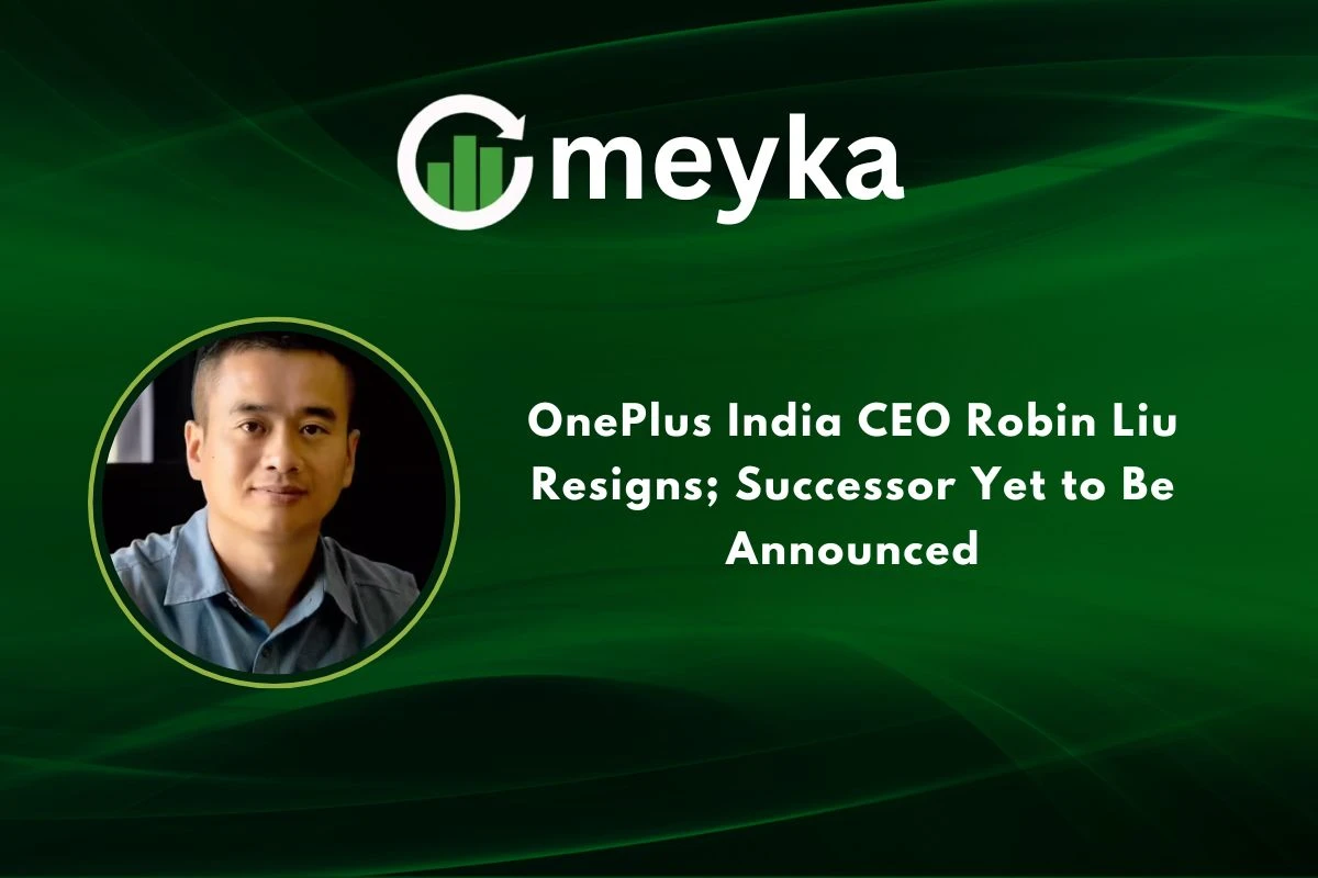 OnePlus India CEO Robin Liu Resigns; Successor Yet to Be Announced