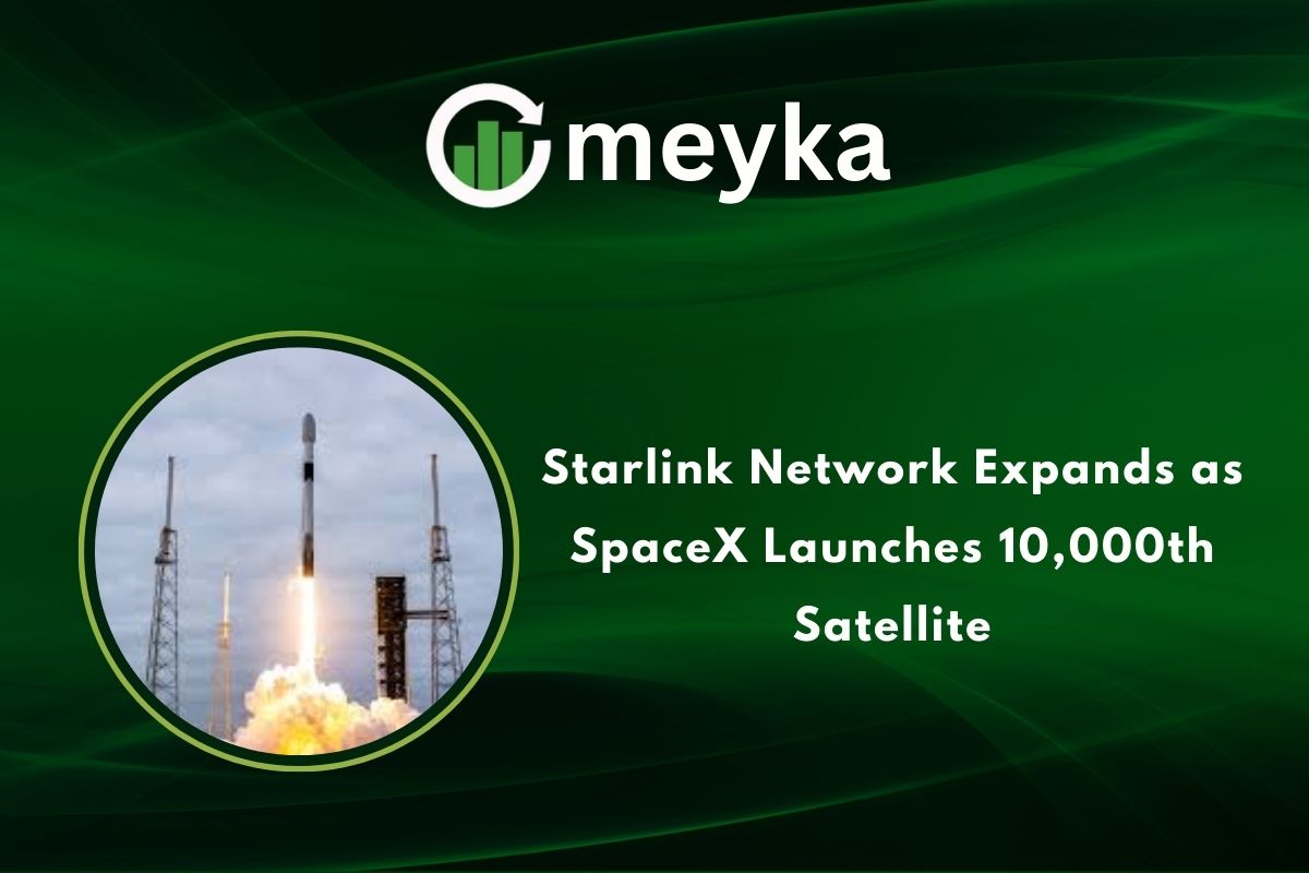 Starlink Network Expands as SpaceX Launches 10,000th Satellite
