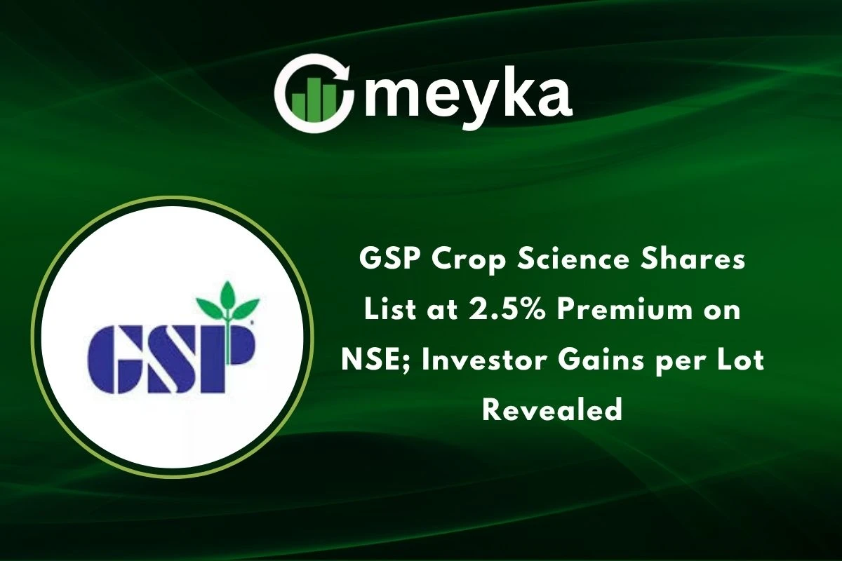 GSP Crop Science Shares List at 2.5% Premium on NSE; Investor Gains per Lot Revealed