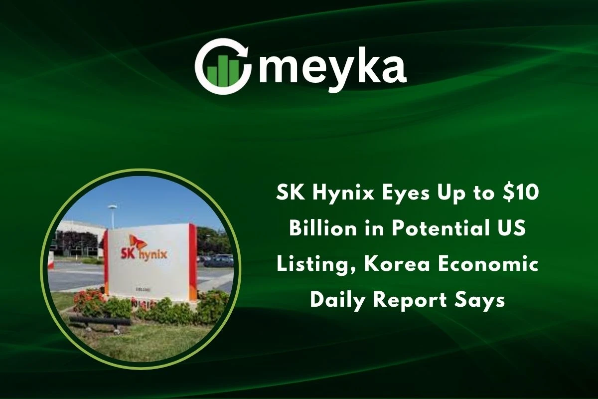 SK Hynix Eyes Up to $10 Billion in Potential US Listing, Korea Economic Daily Report Says