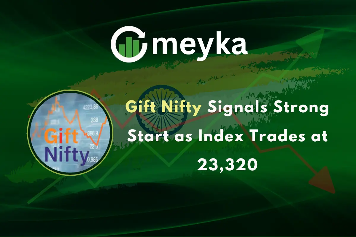 Gift Nifty Signals Strong Start as Index Trades at 23,320