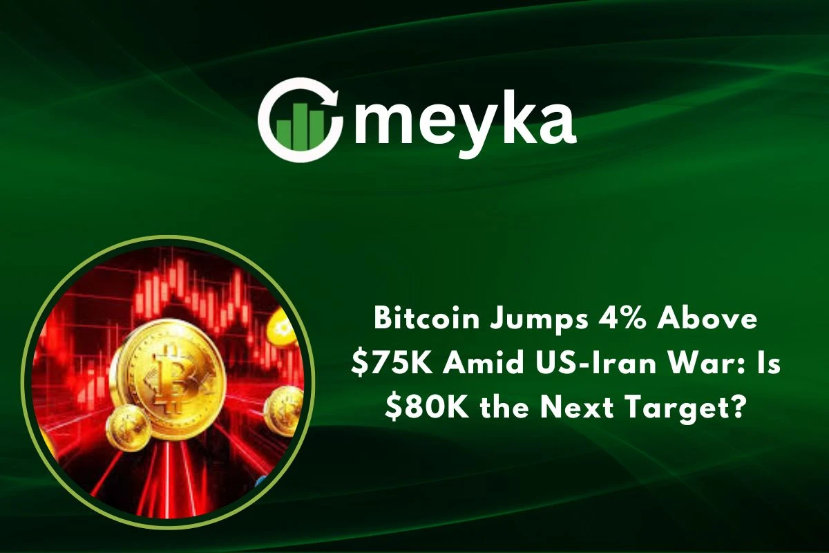 Bitcoin Jumps 4% Above $75K Amid US-Iran War: Is $80K the Next Target?