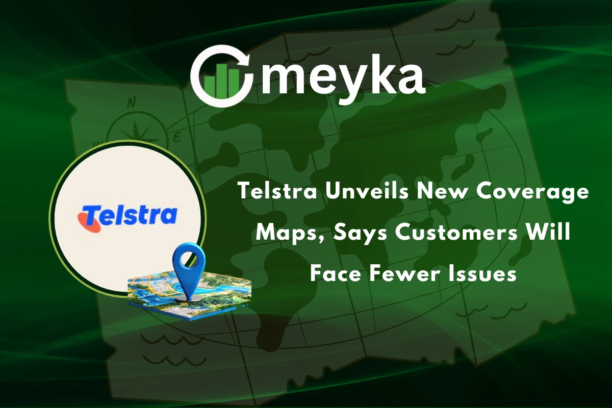 Telstra Unveils New Coverage Maps, Says Customers Will Face Fewer Issues