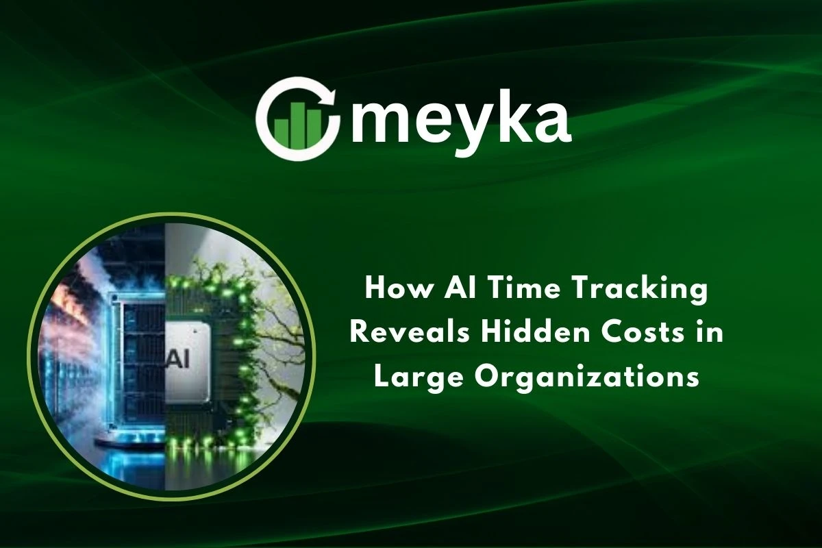 How AI Time Tracking Reveals Hidden Costs in Large Organizations