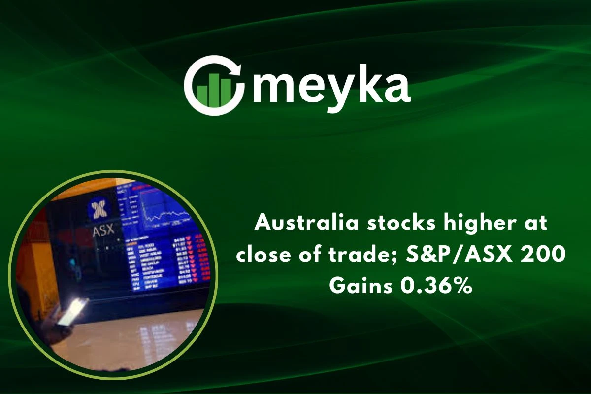 Australia stocks higher at close of trade; S&P/ASX 200 Gains 0.36%