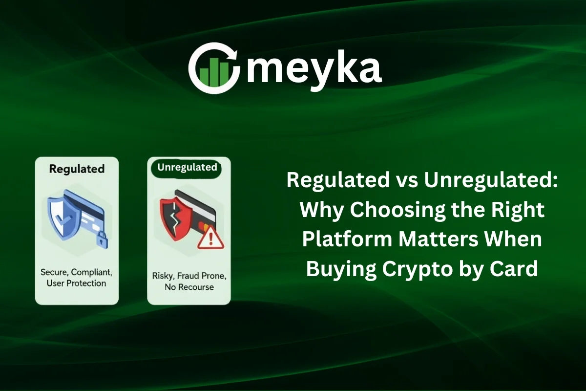 Regulated vs Unregulated: Why Choosing the Right Platform Matters When Buying Crypto by Card