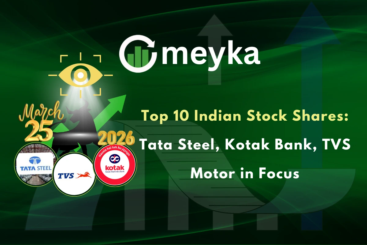 Top 10 Indian Stock Shares: Tata Steel, Kotak Bank, TVS Motor in Focus