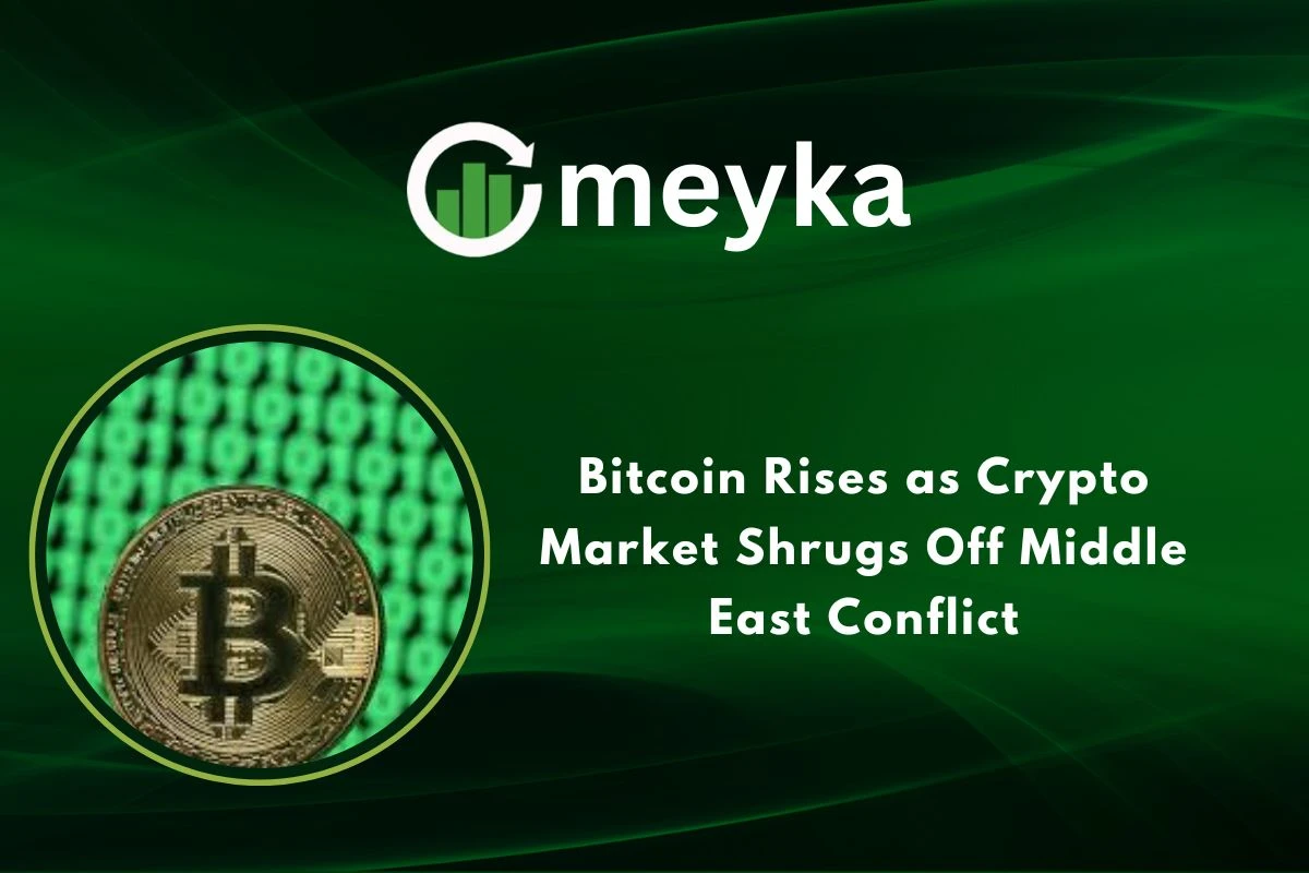 Bitcoin Rises as Crypto Market Shrugs Off Middle East Conflict