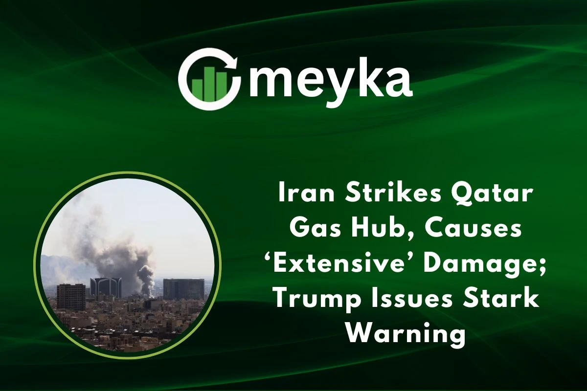 Iran Strikes Qatar Gas Hub, Causes ‘Extensive’ Damage; Trump Issues Stark Warning