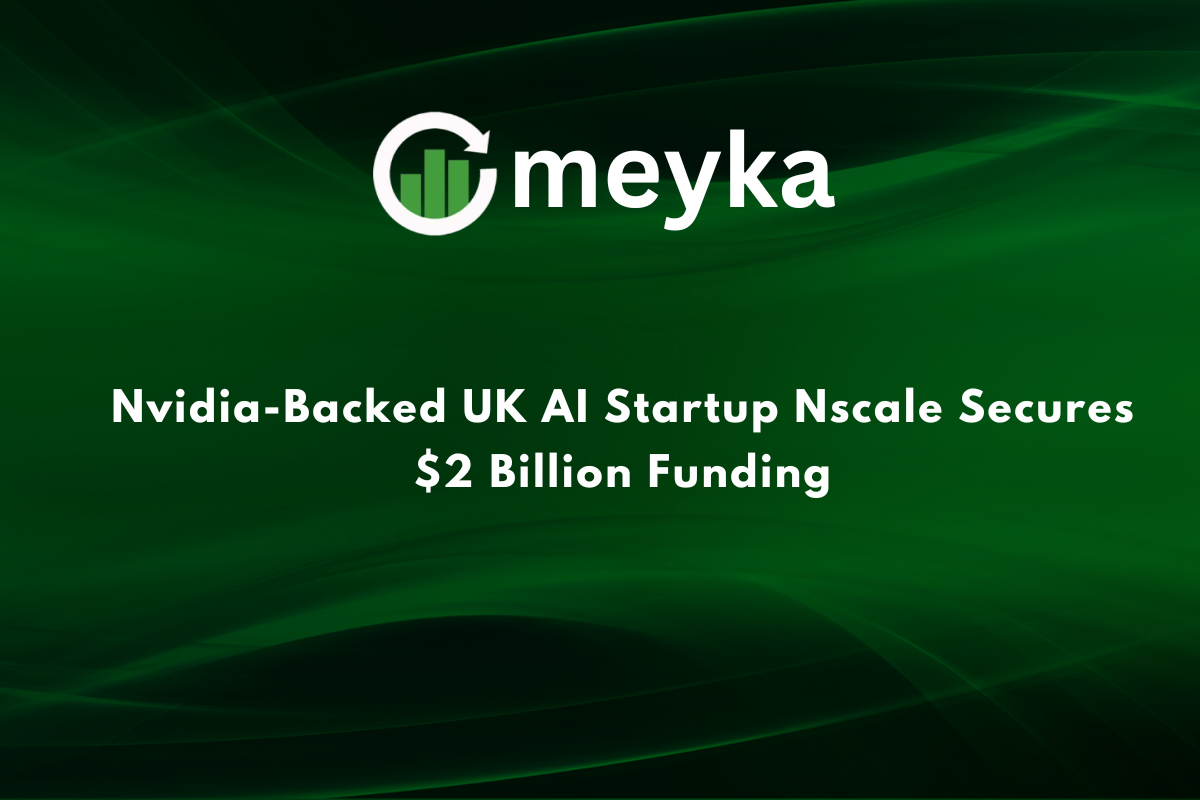 Nvidia-Backed UK AI Startup Nscale Secures $2 Billion Funding