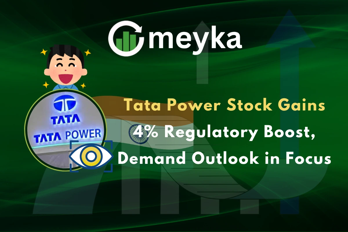 Tata Power Stock Gains 4% Regulatory Boost, Demand Outlook in Focus