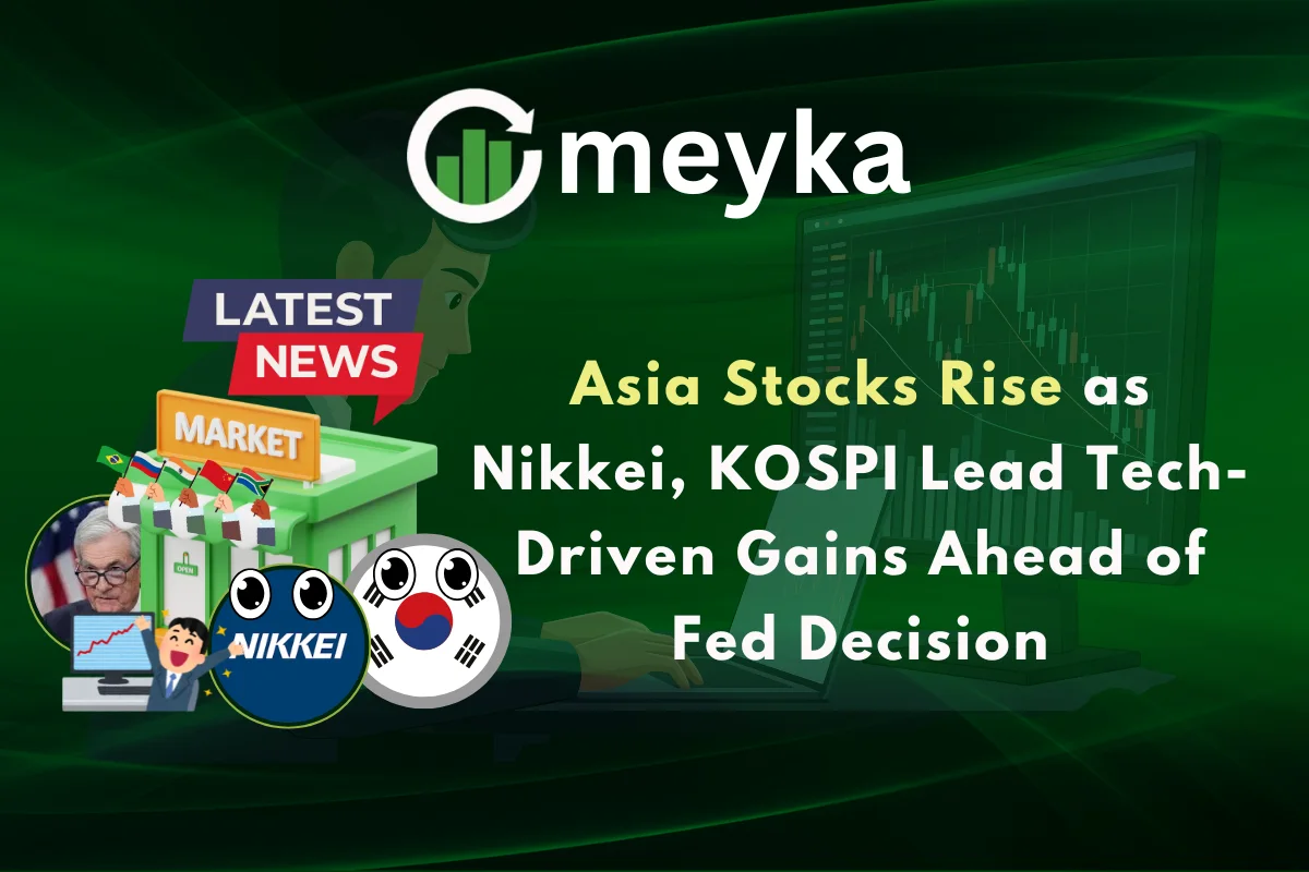 Asia Stocks Rise as Nikkei, KOSPI Lead Tech-Driven Gains Ahead of Fed Decision