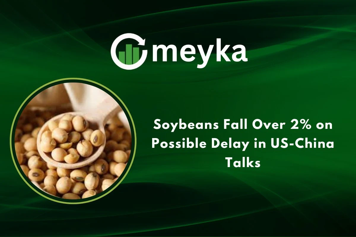Soybeans Fall Over 2% on Possible Delay in US-China Talks
