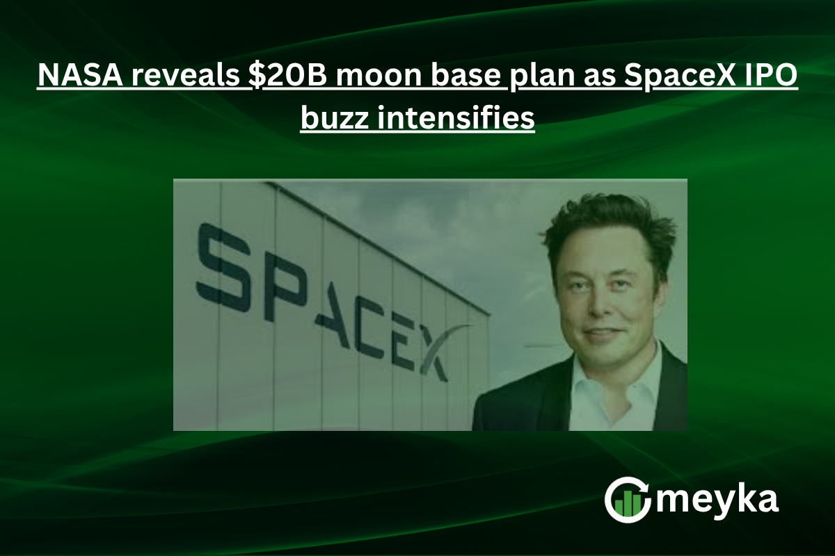 NASA reveals $20B moon base plan as SpaceX IPO buzz intensifies