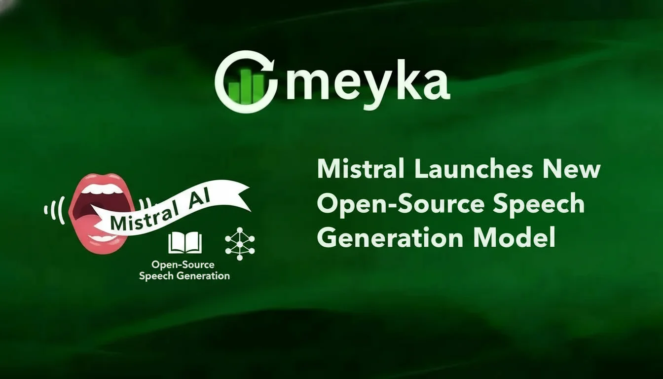 Mistral Launches New Open‑Source Speech Generation Model
