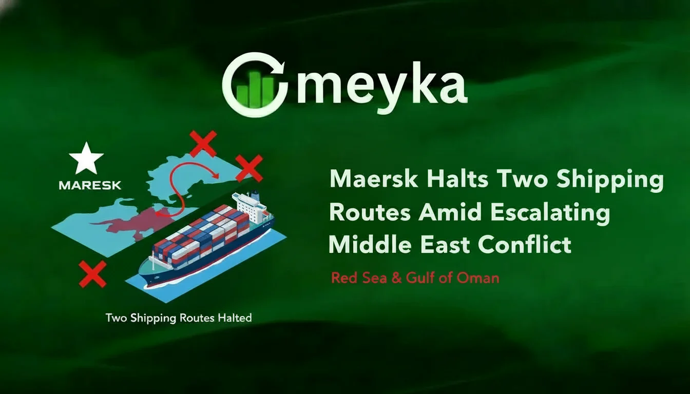 Maersk Halts Two Shipping Routes Amid Escalating Middle East Conflict