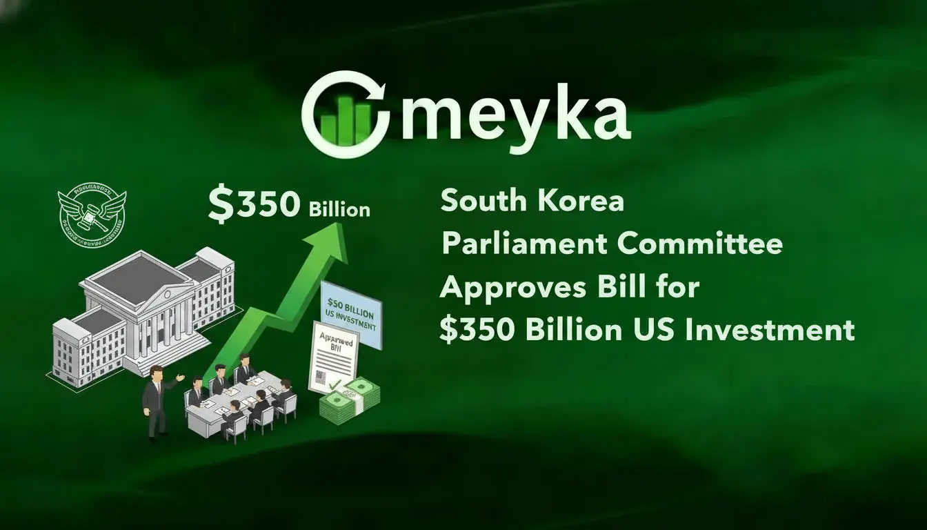South Korea Parliament Committee Approves Bill for $350 Billion US Investment