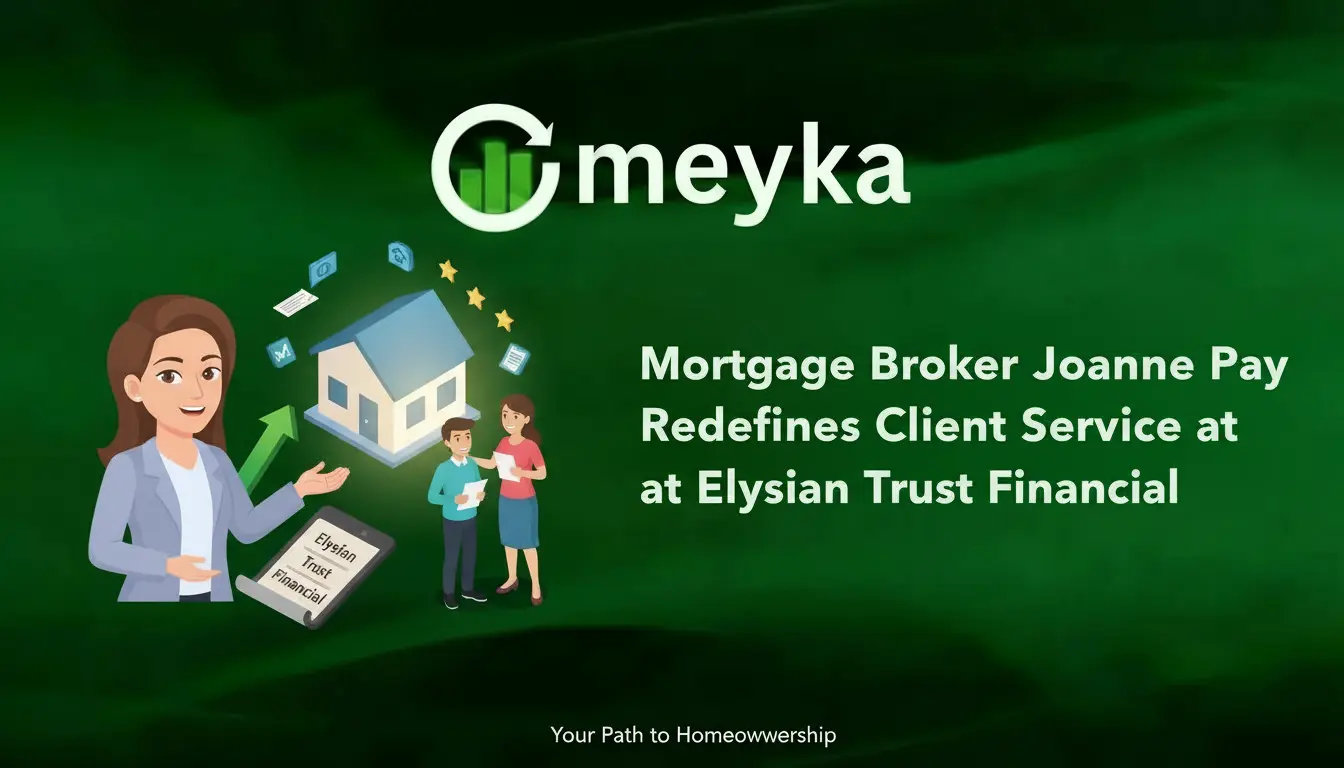 Mortgage Broker Joanne Pay Redefines Client Service at Elysian Trust Financial