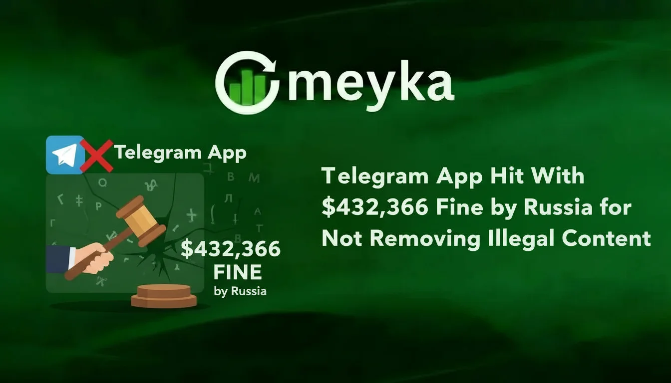 Telegram App Hit With $432,366 Fine by Russia for Not Removing Illegal Content
