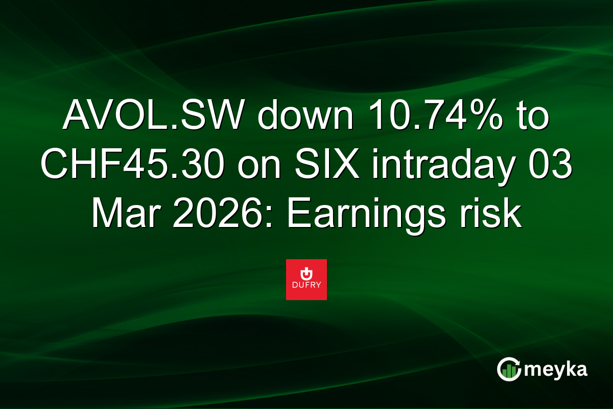 AVOL.SW down 10.74% to CHF45.30 on SIX intraday 03 Mar 2026: Earnings risk
