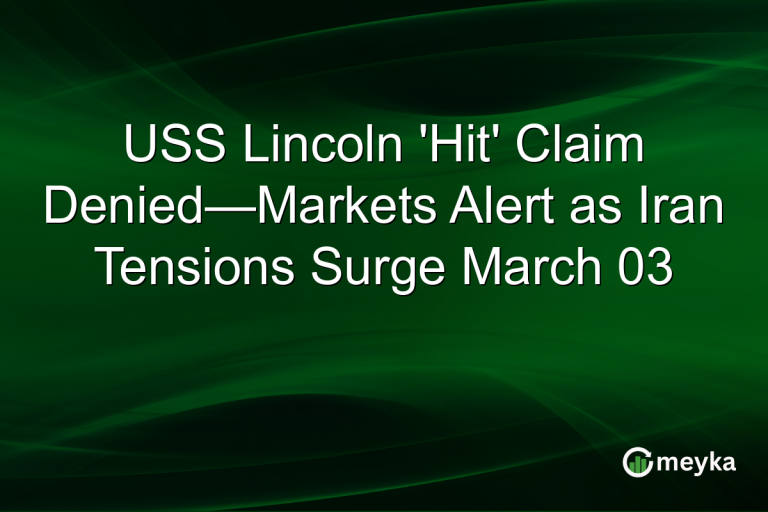 USS Lincoln 'Hit' Claim Denied—Markets Alert as Iran Tensions Surge March 03