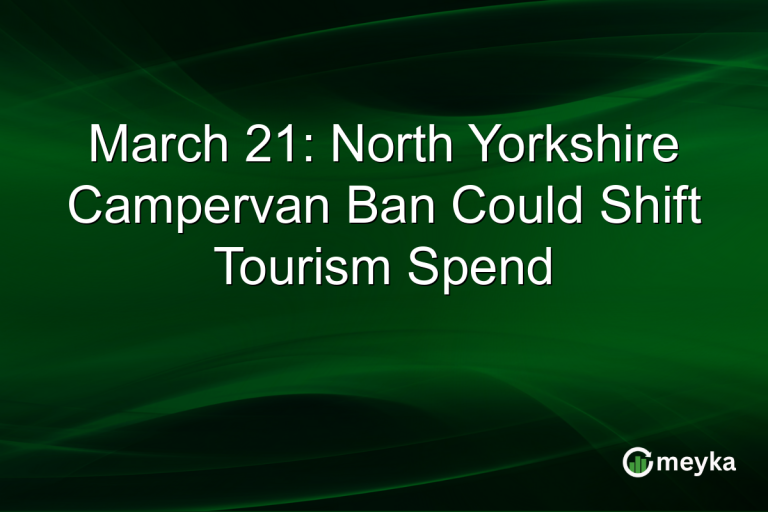 March 21: North Yorkshire Campervan Ban Could Shift Tourism Spend