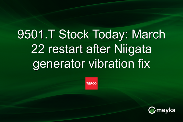 9501.T Stock Today: March 22 restart after Niigata generator vibration fix