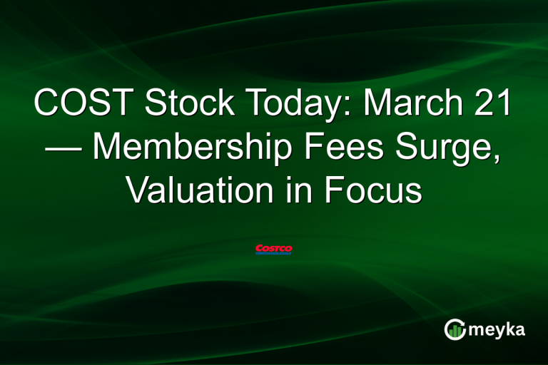 COST Stock Today: March 21 — Membership Fees Surge, Valuation in Focus