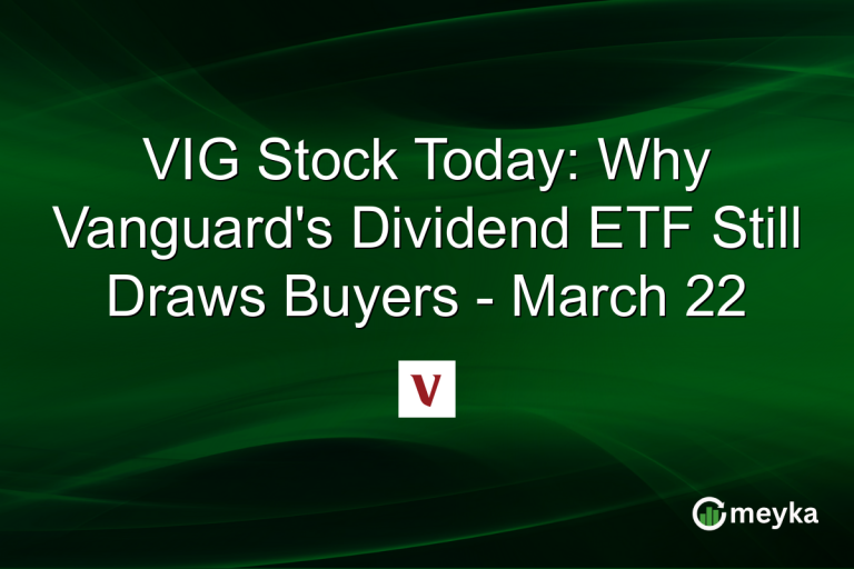 VIG Stock Today: Why Vanguard's Dividend ETF Still Draws Buyers - March 22