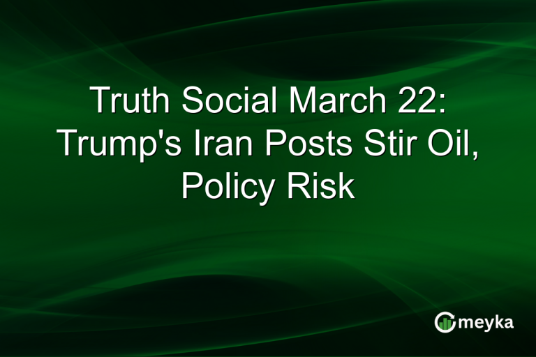 Truth Social March 22: Trump's Iran Posts Stir Oil, Policy Risk