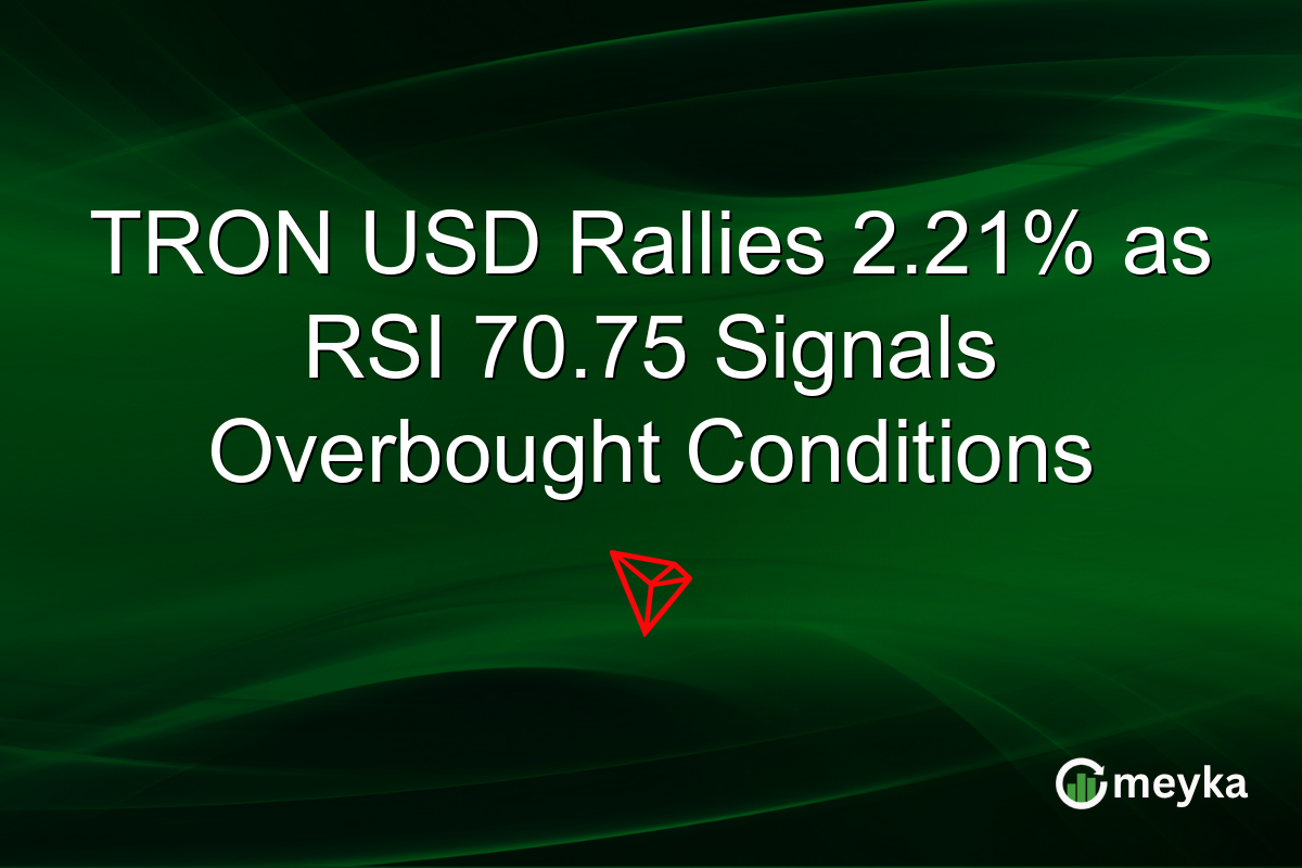 TRON USD Rallies 2.21% as RSI 70.75 Signals Overbought Conditions