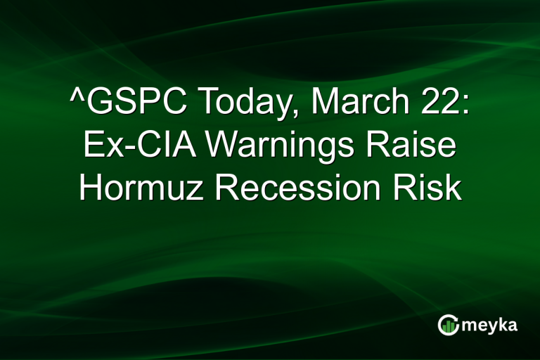 ^GSPC Today, March 22: Ex-CIA Warnings Raise Hormuz Recession Risk