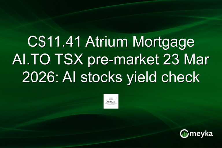 C$11.41 Atrium Mortgage AI.TO TSX pre-market 23 Mar 2026: AI stocks yield check