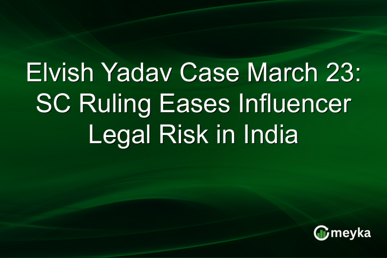Elvish Yadav Case March 23: SC Ruling Eases Influencer Legal Risk in India