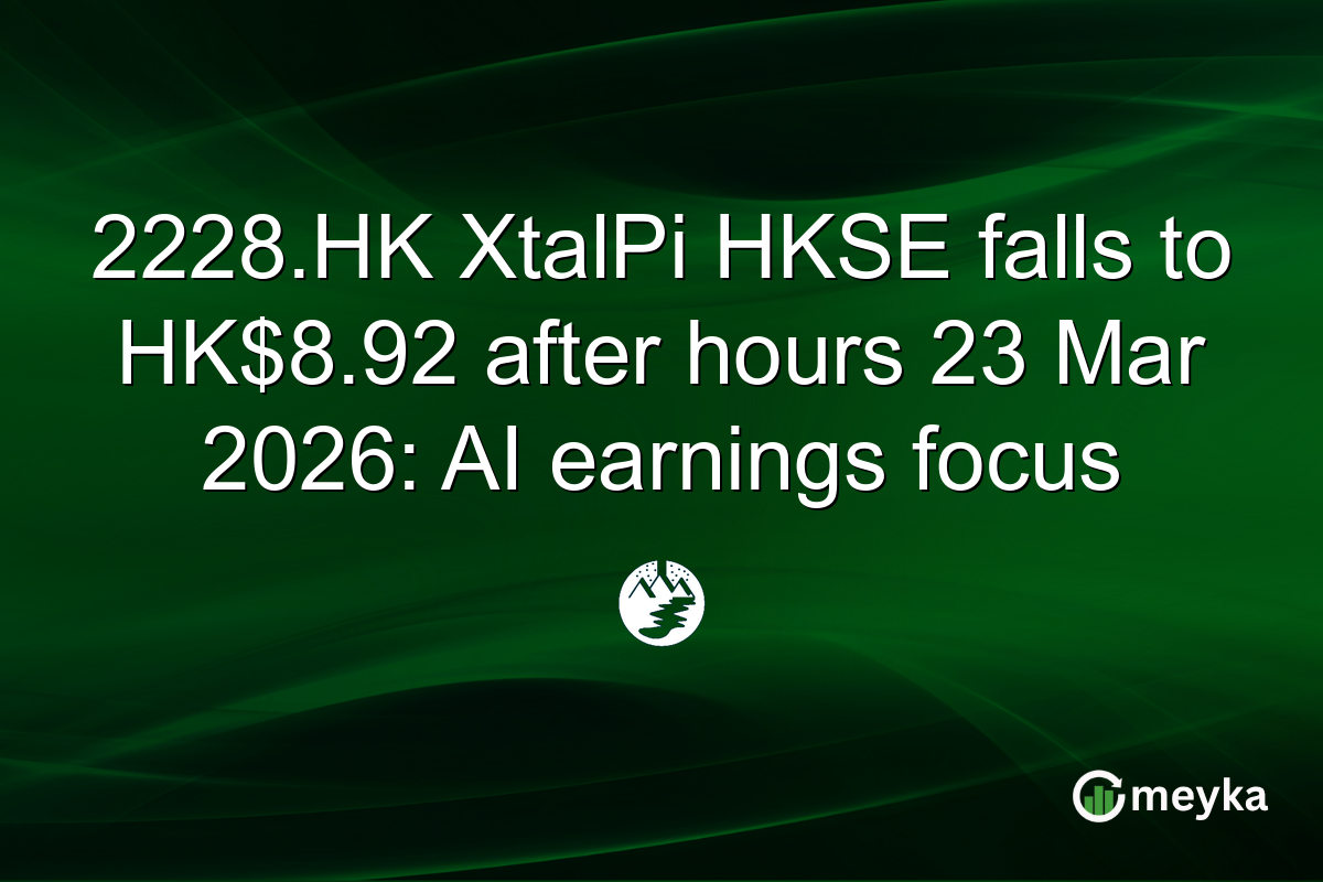 2228.HK XtalPi HKSE falls to HK$8.92 after hours 23 Mar 2026: AI earnings focus