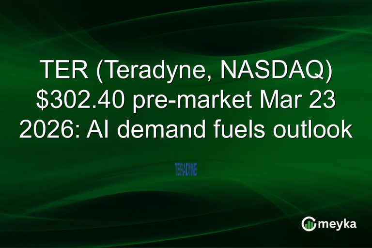 TER (Teradyne, NASDAQ) $302.40 pre-market Mar 23 2026: AI demand fuels outlook