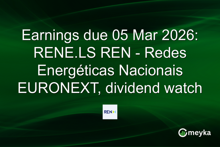 Earnings due 05 Mar 2026: RENE.LS REN - Redes Energéticas Nacionais EURONEXT, dividend watch