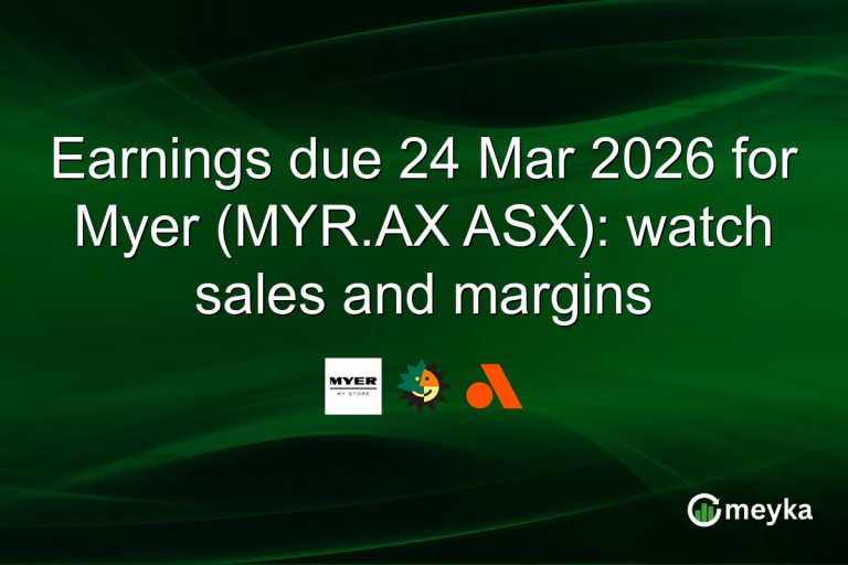 Earnings due 24 Mar 2026 for Myer (MYR.AX ASX): watch sales and margins