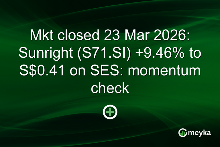 Mkt closed 23 Mar 2026: Sunright (S71.SI) +9.46% to S$0.41 on SES: momentum check