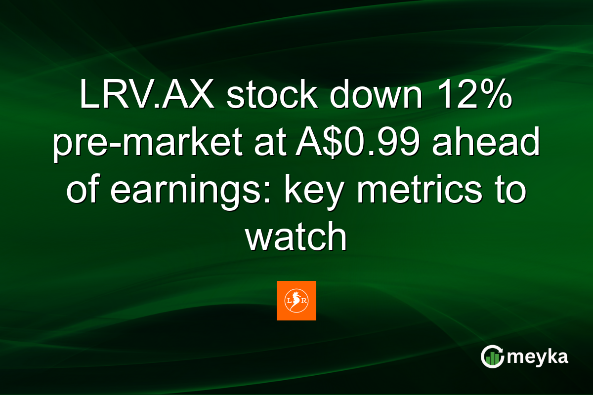 LRV.AX stock down 12% pre-market at A$0.99 ahead of earnings: key metrics to watch