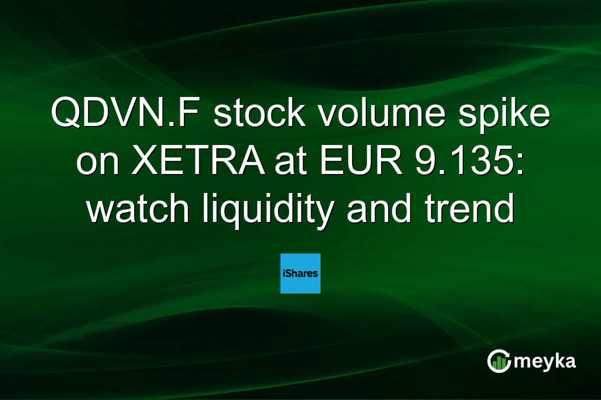 QDVN.F stock volume spike on XETRA at EUR 9.135: watch liquidity and trend