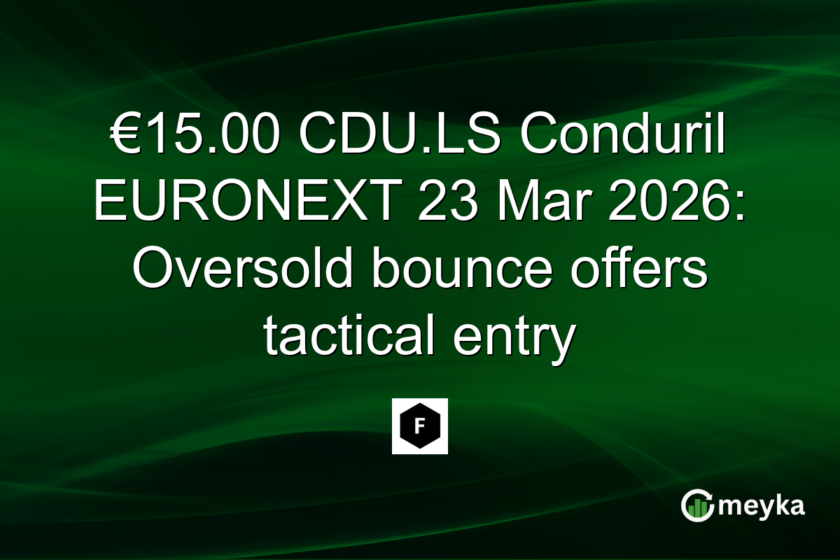 €15.00 CDU.LS Conduril EURONEXT 23 Mar 2026: Oversold bounce offers tactical entry