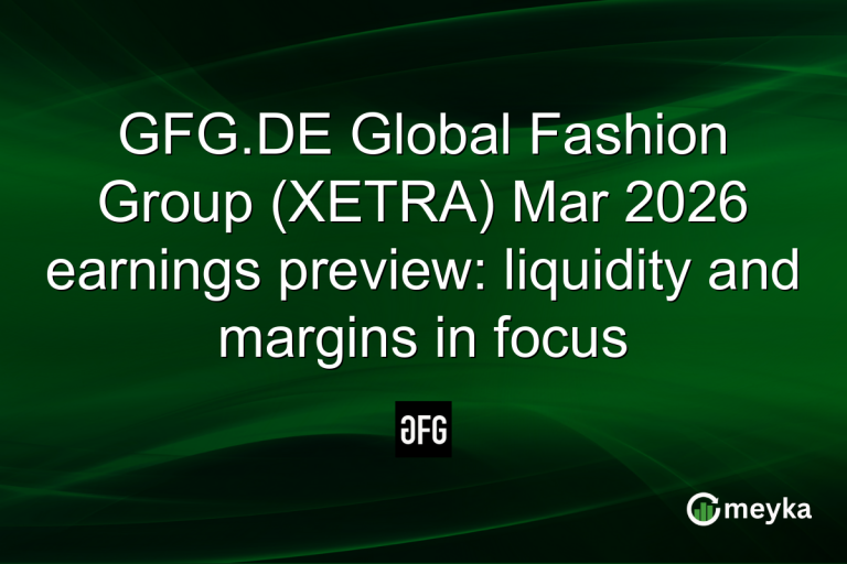 GFG.DE Global Fashion Group (XETRA) Mar 2026 earnings preview: liquidity and margins in focus