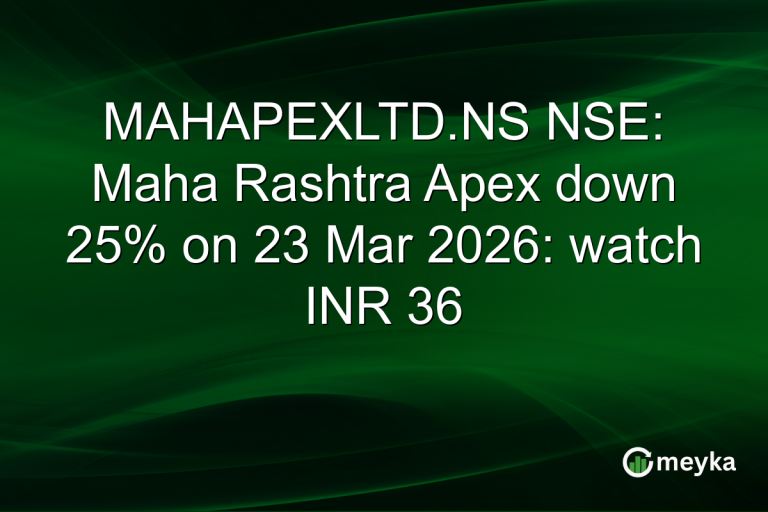 MAHAPEXLTD.NS NSE: Maha Rashtra Apex down 25% on 23 Mar 2026: watch INR 36