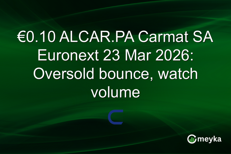 €0.10 ALCAR.PA Carmat SA Euronext 23 Mar 2026: Oversold bounce, watch volume