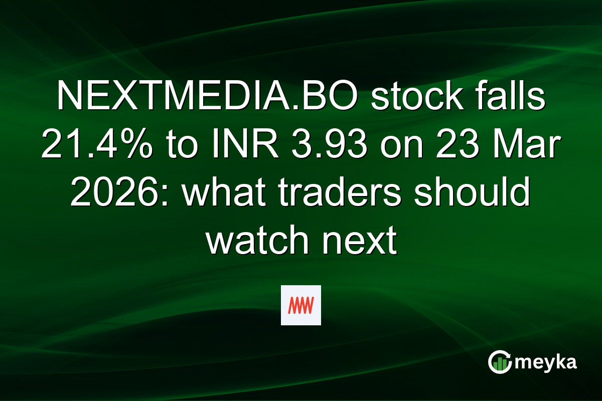 NEXTMEDIA.BO stock falls 21.4% to INR 3.93 on 23 Mar 2026: what traders should watch next