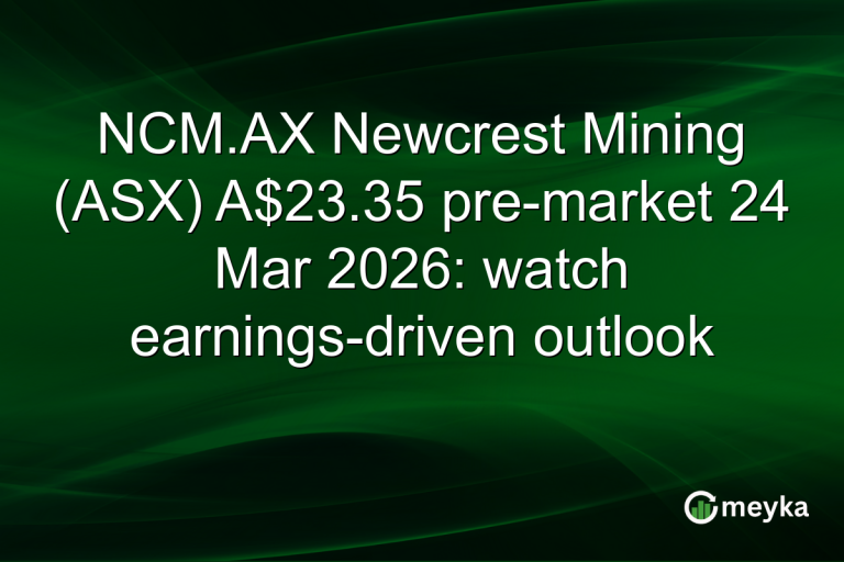 NCM.AX Newcrest Mining (ASX) A$23.35 pre-market 24 Mar 2026: watch earnings-driven outlook