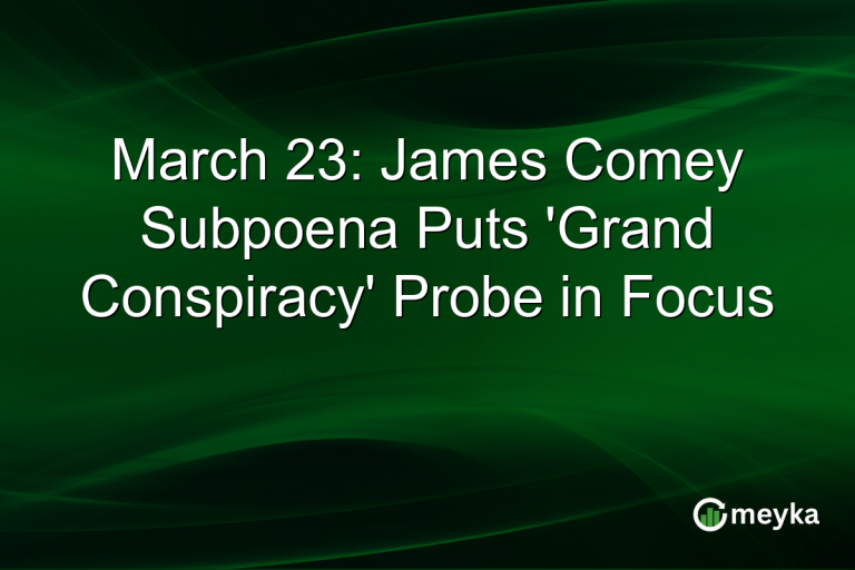 March 23: James Comey Subpoena Puts 'Grand Conspiracy' Probe in Focus