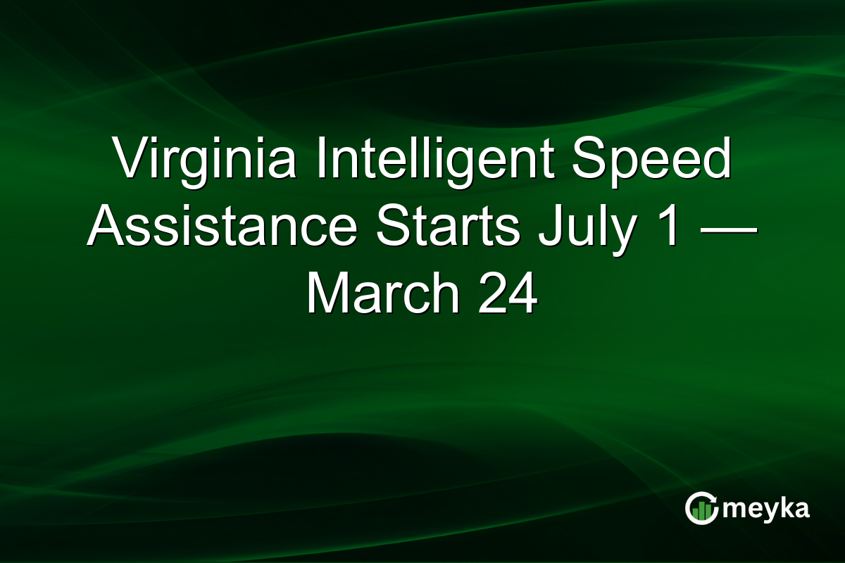Virginia Intelligent Speed Assistance Starts July 1 — March 24